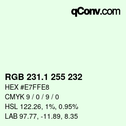 Color code: RGB 231.1 255 232 | qconv.com