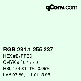 Color code: RGB 231.1 255 237 | qconv.com