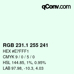 カラーコード: RGB 231.1 255 241 | qconv.com