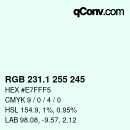 カラーコード: RGB 231.1 255 245 | qconv.com