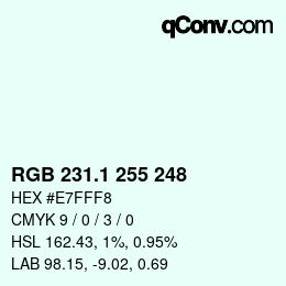 Color code: RGB 231.1 255 248 | qconv.com