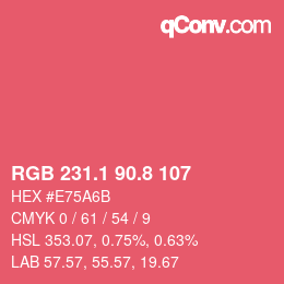 カラーコード: RGB 231.1 90.8 107 | qconv.com