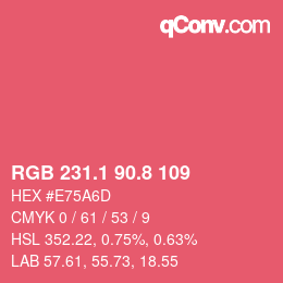 カラーコード: RGB 231.1 90.8 109 | qconv.com