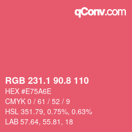 カラーコード: RGB 231.1 90.8 110 | qconv.com