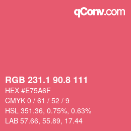 カラーコード: RGB 231.1 90.8 111 | qconv.com