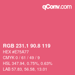 カラーコード: RGB 231.1 90.8 119 | qconv.com
