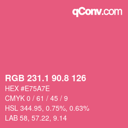 カラーコード: RGB 231.1 90.8 126 | qconv.com