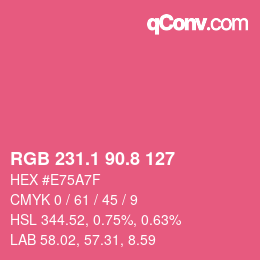 カラーコード: RGB 231.1 90.8 127 | qconv.com