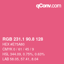 カラーコード: RGB 231.1 90.8 128 | qconv.com