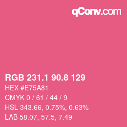 カラーコード: RGB 231.1 90.8 129 | qconv.com