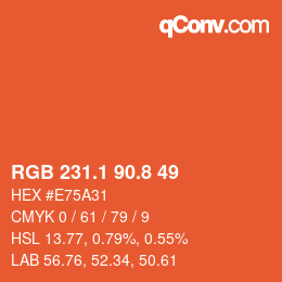 カラーコード: RGB 231.1 90.8 49 | qconv.com
