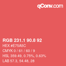 カラーコード: RGB 231.1 90.8 92 | qconv.com