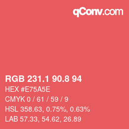 カラーコード: RGB 231.1 90.8 94 | qconv.com