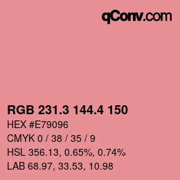 カラーコード: RGB 231.3 144.4 150 | qconv.com