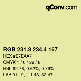 カラーコード: RGB 231.3 234.4 167 | qconv.com
