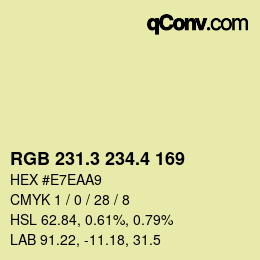 カラーコード: RGB 231.3 234.4 169 | qconv.com