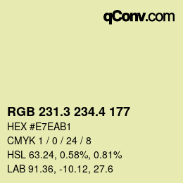 カラーコード: RGB 231.3 234.4 177 | qconv.com