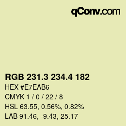 カラーコード: RGB 231.3 234.4 182 | qconv.com