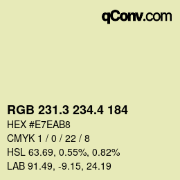 カラーコード: RGB 231.3 234.4 184 | qconv.com