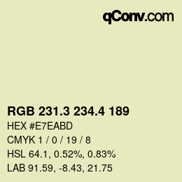 カラーコード: RGB 231.3 234.4 189 | qconv.com