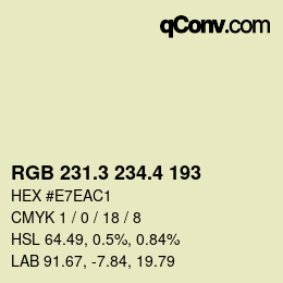 カラーコード: RGB 231.3 234.4 193 | qconv.com