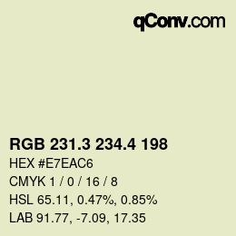 カラーコード: RGB 231.3 234.4 198 | qconv.com
