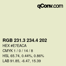 カラーコード: RGB 231.3 234.4 202 | qconv.com