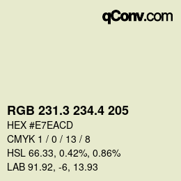カラーコード: RGB 231.3 234.4 205 | qconv.com