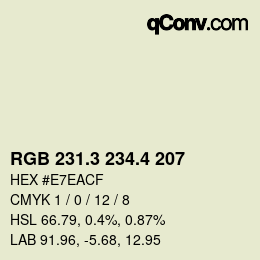 カラーコード: RGB 231.3 234.4 207 | qconv.com
