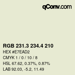カラーコード: RGB 231.3 234.4 210 | qconv.com