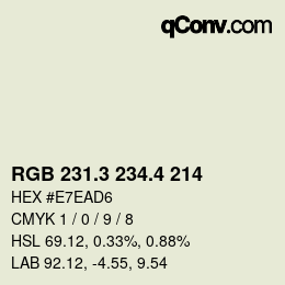 カラーコード: RGB 231.3 234.4 214 | qconv.com