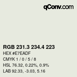 カラーコード: RGB 231.3 234.4 223 | qconv.com