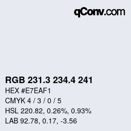 カラーコード: RGB 231.3 234.4 241 | qconv.com