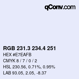 カラーコード: RGB 231.3 234.4 251 | qconv.com