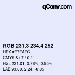 カラーコード: RGB 231.3 234.4 252 | qconv.com
