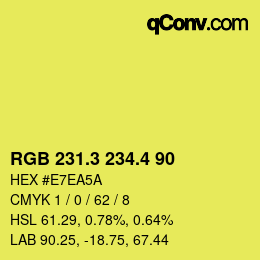 カラーコード: RGB 231.3 234.4 90 | qconv.com