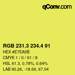 カラーコード: RGB 231.3 234.4 91 | qconv.com