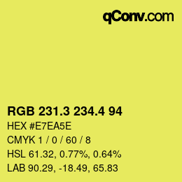 カラーコード: RGB 231.3 234.4 94 | qconv.com