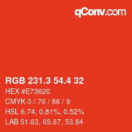 カラーコード: RGB 231.3 54.4 32 | qconv.com