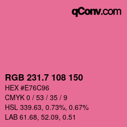 カラーコード: RGB 231.7 108 150 | qconv.com
