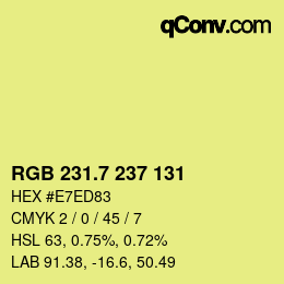 カラーコード: RGB 231.7 237 131 | qconv.com