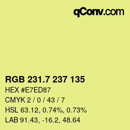 カラーコード: RGB 231.7 237 135 | qconv.com