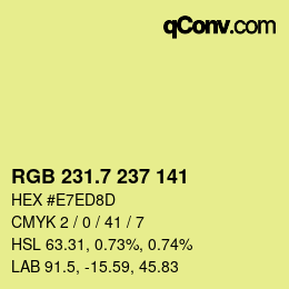 カラーコード: RGB 231.7 237 141 | qconv.com