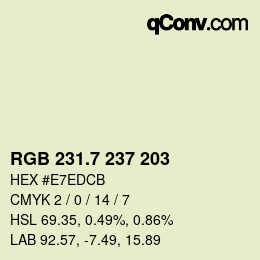 カラーコード: RGB 231.7 237 203 | qconv.com