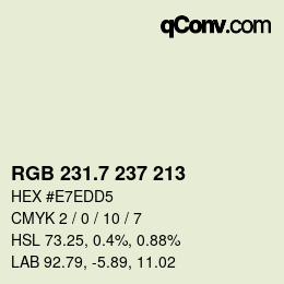 カラーコード: RGB 231.7 237 213 | qconv.com