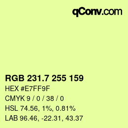カラーコード: RGB 231.7 255 159 | qconv.com