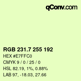 カラーコード: RGB 231.7 255 192 | qconv.com