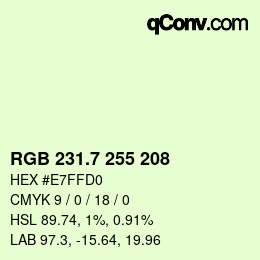 カラーコード: RGB 231.7 255 208 | qconv.com