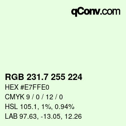カラーコード: RGB 231.7 255 224 | qconv.com