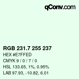 カラーコード: RGB 231.7 255 237 | qconv.com